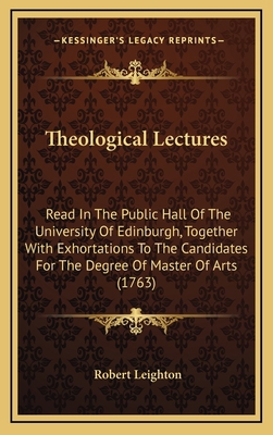 Theological Lectures: Read in the Public Hall o... 1164412426 Book Cover