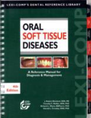 Lexi-Comp's Oral Soft Tissue Diseases Manual: A... 1591952522 Book Cover