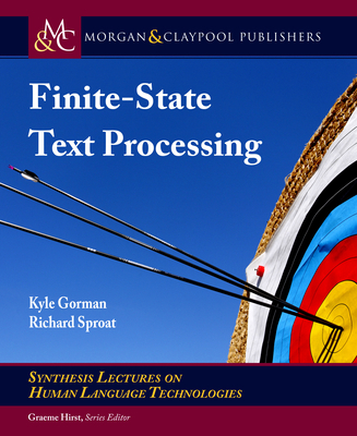Finite-State Text Processing 1636391133 Book Cover