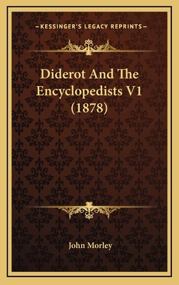 Diderot and the Encyclopedists V1 (1878) 1164368028 Book Cover