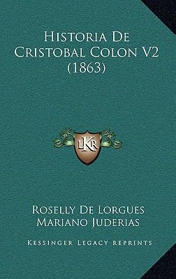 Historia de Cristobal Colon V2 (1863) [Spanish] 1167947576 Book Cover