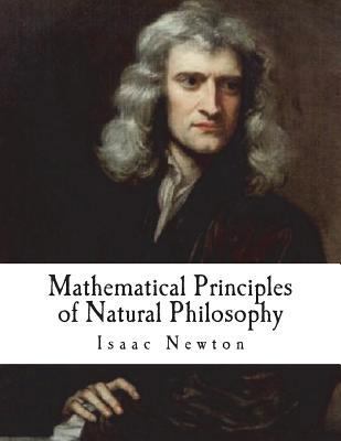 Mathematical Principles of Natural Philosophy: ... 1722202076 Book Cover