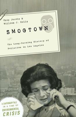 Smogtown: The Lung-Burning History of Pollution... 1585678600 Book Cover