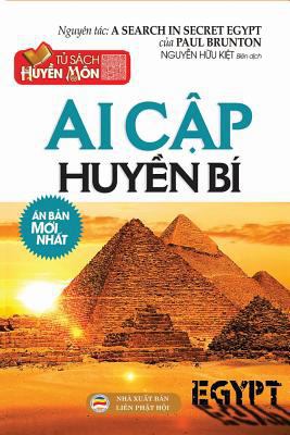 Ai Cập huyền bí [Vietnamese] 1090307381 Book Cover
