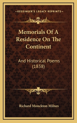 Memorials Of A Residence On The Continent: And ... 1165622211 Book Cover