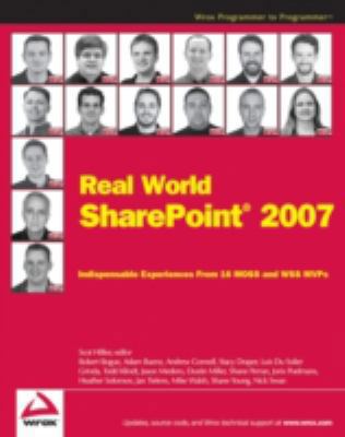 Real World Sharepoint 2007: Indispensable Exper... 0470168358 Book Cover