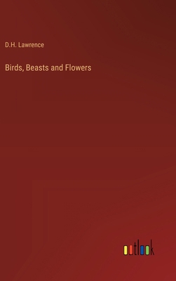 Birds, Beasts and Flowers 3368903292 Book Cover