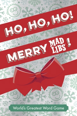 Ho, Ho, Ho! Merry Mad Libs!: Stocking Stuffer M... 1524786535 Book Cover