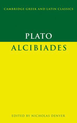 Plato: Alcibiades 0521634148 Book Cover