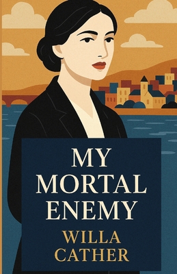 My Mortal Enemy(Illustrated) 3284002782 Book Cover
