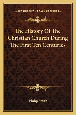 The History Of The Christian Church During The ... 1163131059 Book Cover