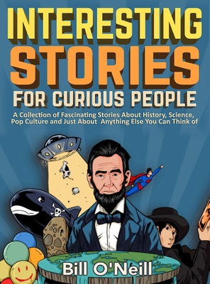 Interesting Stories For Curious People: A Colle... 180367847X Book Cover