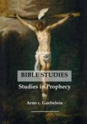 Studies in Prophecy: The Church and the Tribula... 1512246360 Book Cover