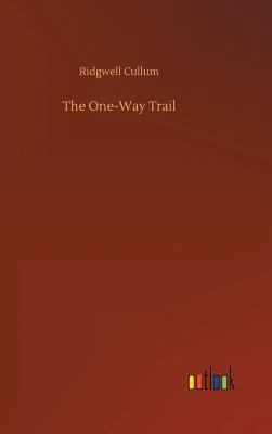 The One-Way Trail 3734033055 Book Cover