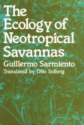 The Ecology of Neotropical Savannas 0674224604 Book Cover