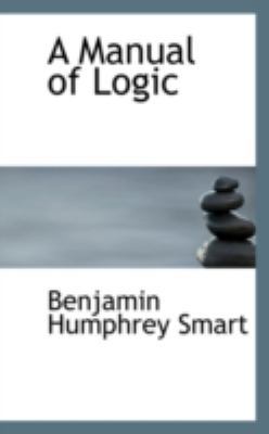 A Manual of Logic 0559425589 Book Cover