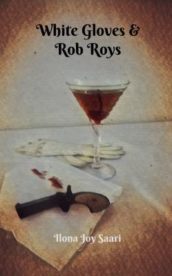 White Gloves & Rob Roys 0692946322 Book Cover