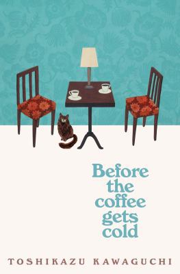 Before the Coffee Gets Cold            Book Cover