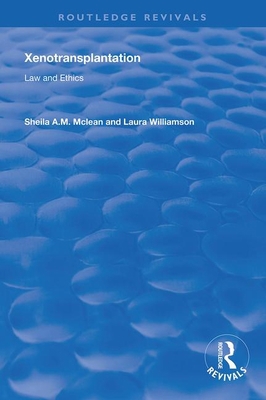 Xenotransplantation: Law and Ethics 1138358657 Book Cover