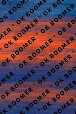 Ok Boomer 1704895820 Book Cover