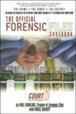 The Official Forensic Files Casebook 1596870990 Book Cover