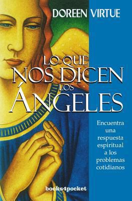 Lo Que Nos Dicen los Angeles = What We Are Told... [Spanish] 8415139535 Book Cover