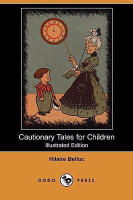 Cautionary Tales for Children (Illustrated Edit... 1409913317 Book Cover