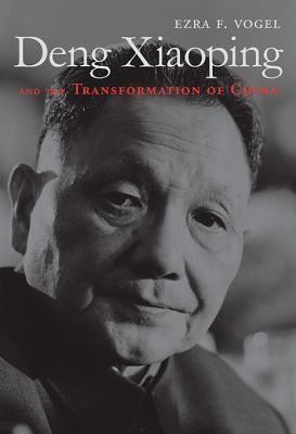 Deng Xiaoping and the Transformation of China 0674055446 Book Cover