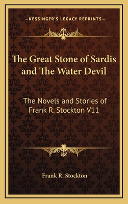 The Great Stone of Sardis and the Water Devil: ... 1163334774 Book Cover