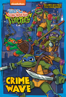 Crime Wave (Tales of the Teenage Mutant Ninja T... 0593903803 Book Cover