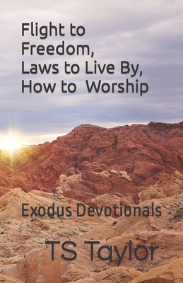 Flight to Freedom, Laws to Live By, How to Wors... B09CL19NS2 Book Cover