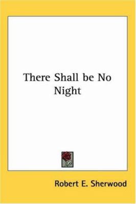 There Shall Be No Night 1419159844 Book Cover