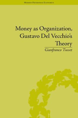 Money as Organization, Gustavo del Vecchio's Th... 1848934254 Book Cover