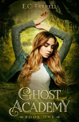 Ghost Academy: Book One 1651809542 Book Cover