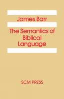 The Semantics of Biblical Language 0334023238 Book Cover