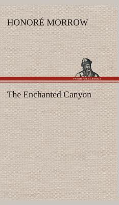 The Enchanted Canyon 3849523764 Book Cover