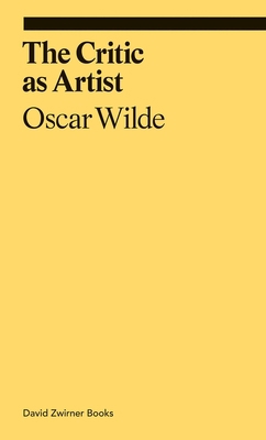 The Critic as Artist 1644230038 Book Cover