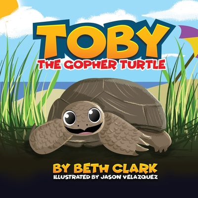 Toby The Gopher Turtle 0578724537 Book Cover