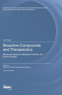 Bioactive Compounds and Therapeutics: Molecular... 3725865701 Book Cover
