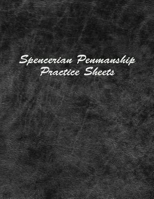 Spencerian Penmanship Practice Sheets: Handwrit... 1796339989 Book Cover