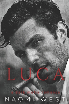 Luca: A Dark Mafia Romance B08DST4VBF Book Cover