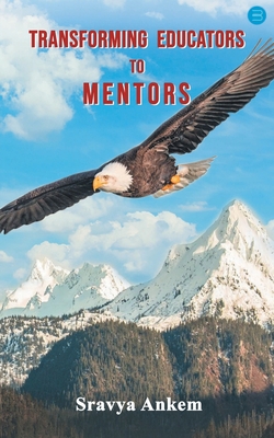 Transforming Educators to Mentors 9393388652 Book Cover