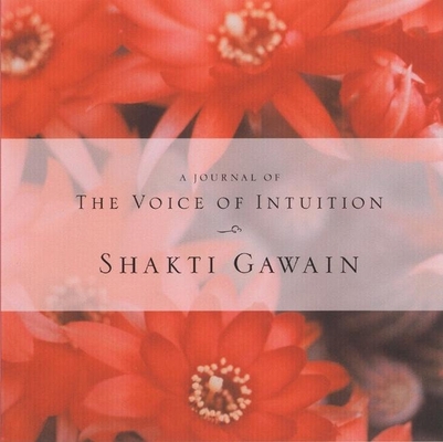 The Voice of Intuition Journal (Lined) 1577311965 Book Cover