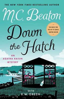 Down the Hatch: An Agatha Raisin Mystery 1250816130 Book Cover