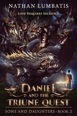 Daniel and the Triune Quest 1957497378 Book Cover