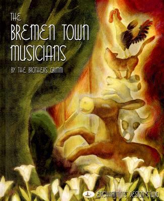 The Bremen Town Musicians: A Grimm's Fairy Tale 0880105836 Book Cover
