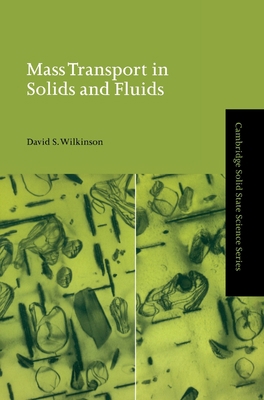 Mass Transport in Solids and Fluids 0521624096 Book Cover