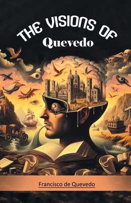 The Visions Of Quevedo 9368095396 Book Cover