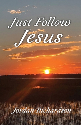 Just Follow Jesus B0FTJV566F Book Cover