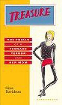 Treasure: The Trials of a Teenage Terror and He... 1571430237 Book Cover